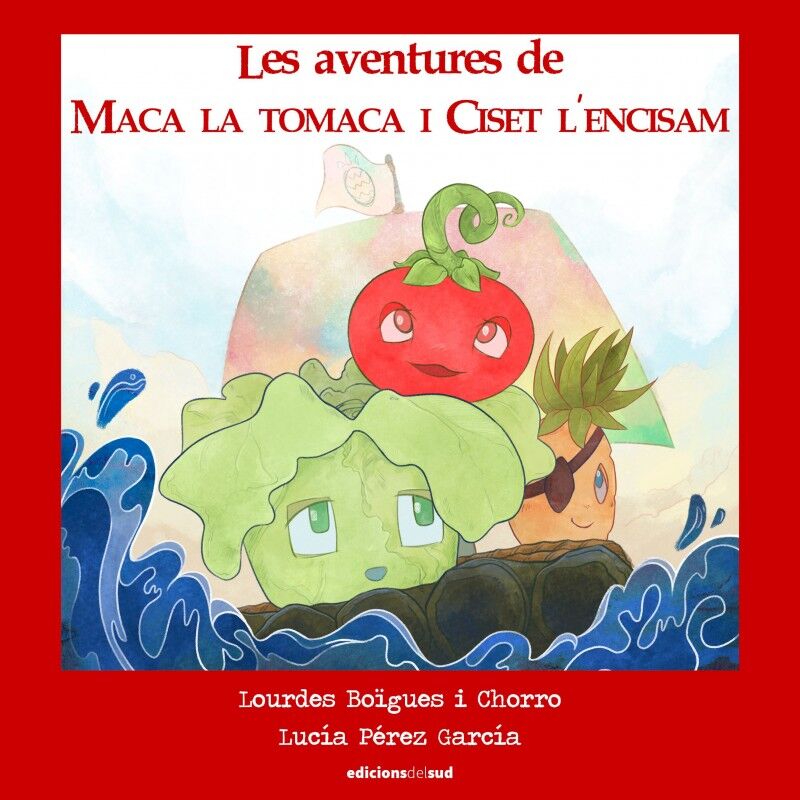 Les aventures de Maca la tomaca i Ciset l’encisam
